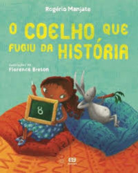 Capa de O coelho que fugiu da história - Rogerio Manjate