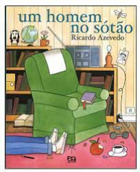 Capa de Um homem no sótão - Ricardo Azevedo