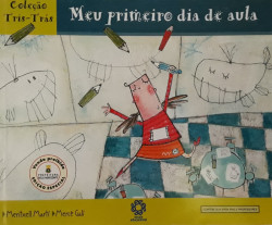 Capa de Meu primeiro dia de aula - Meritxell Martí; Mercé Galí
