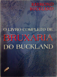 Capa de O livro completo de bruxaria do Buckland - Raymond Buckland