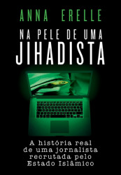 Capa de Na pele de uma jihadista - Anna Erelle