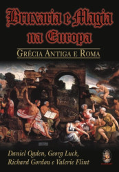 Capa de Bruxaria e magia na Europa - Daniel Ogden; Georg Luck; Richard Gordon; Valerie Flint