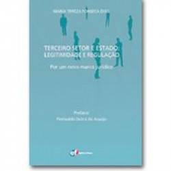 Capa de Terceiro setor e Estado: legitimidade e regulação - Maria Tereza Fonseca Dias Florivaldo Dutra de Araújo