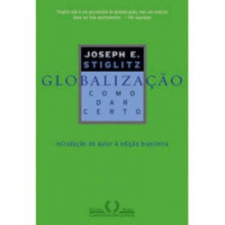 Capa de Globalização: como dar certo - Joseph E. Stiglitz Tradução Pedro Maia Soares