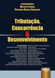 Capa de Tributação, Concorrência & Desenvolvimento - Melissa Folmannm, Oksandro Osdival Gonçalves