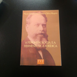 Capa de A fenomenologia e a hermenêutica jurídica - Maria Helena Damasceno; Silva Megale