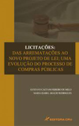 Capa de Licitações: Das Arrematações Ao Novo Projeto de Lei Uma Evolução do Processo de Compras Públicas - Gustavo Caetano Ribeiro de Melo, Maria Isabel Araújo rodrigues