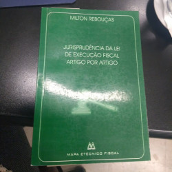 Capa de Jurisprudência da Lei de Execução Fiscal Artigo - Milton Rebouças