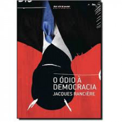 Capa de O ódio à democracia - Jacques Rancière