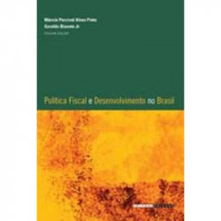 Capa de Política Fiscal e Desenvolvimento no Brasil - Márcio Percival Alves Pinto e Geraldo Biasoto Jr.