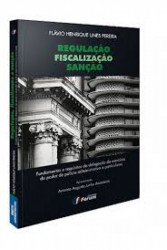Capa de Regulação, Fiscalização e Sanção - Flávio Henriques Unes Pereira