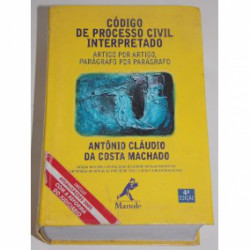 Capa de Código de Processo Civil Interpretado - Antônio Cláudio da Costa Machado