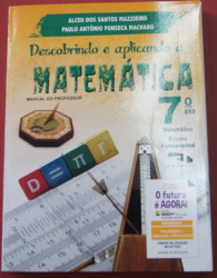 Capa de Descobrindo e aplicando a matemática 7º ano - Alceu dos Santos Mazzieiro; Paulo Antônio Fonseca Machado