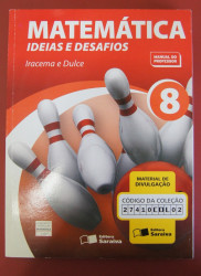 Capa de Matemática: ideias e desafios 8º ano - Iracema Mori; Dulce Satiko Onaga