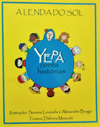 Capa de A Lenda do Sol - Yepá Conta Histórias - Débora Mazochi