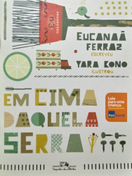 Capa de Em cima daquela serra - Eucanaã Ferraz