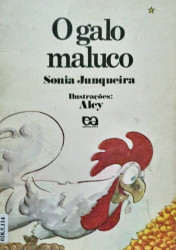 Capa de O galo maluco - Sonia Junqueira
