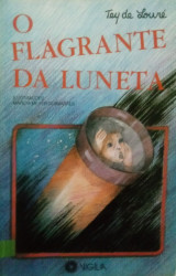 Capa de O Flagrante da Luneta - Tey de Louré