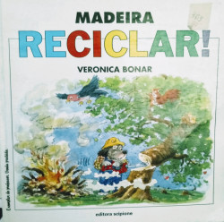 Capa de Madeira - Reciclar! - Verônica Bonar