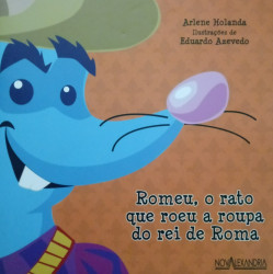 Capa de Romeu, o Rato que Roeu a Roupa do Rei de Roma - Arlene Holanda
