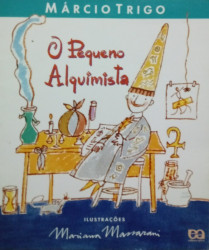 Capa de O pequeno alquimista - Márcio Trigo