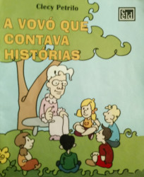 Capa de A Vovó Que Contava Histórias - Clecy Petrilo