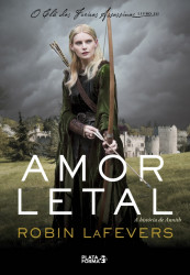 Capa de Amor letal - Robin LaFevers