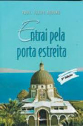 Capa de Entrai pela porta estreita - Felipe Aquino