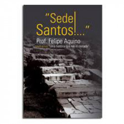 Capa de Sede Santos - Felipe Aquino