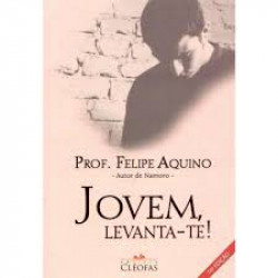 Capa de Jovem, levanta-te - Professor Felipe Aquino