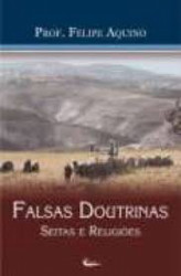 Capa de Falsas doutrinas - Professor Felipe Aquino
