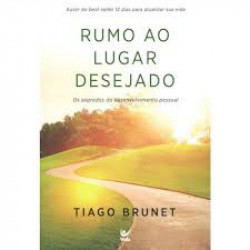 Capa de Rumo ao lugar desejado - Tiago Brunet