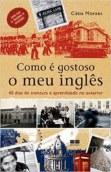 Capa de Como é gostoso meu inglês - Cátia Moraes