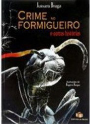 Capa de Crime no formigueiro - Jussara Braga
