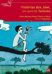 Capa de Histórias dos Jawi, um povo da Tailandia - Claire Merleau-Ponty