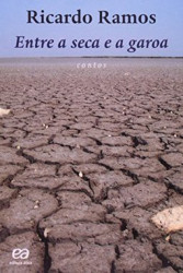 Capa de Entre a seca e a garoa - Ricardo ramos