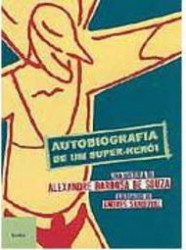 Capa de Autobiografia de um super-herói - Alexandre Barbosa de Souza