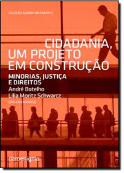 Capa de DVD Cidadania um projeto em construção minorias , justiça e direitos - André Botelho; Lilia Moritz Schwarcz