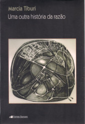 Capa de Uma outra história da razão - Marcia Tiburi