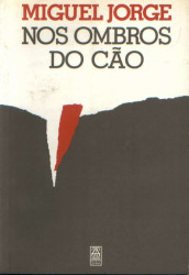 Capa de Nos ombros do cão - Miguel Jorge