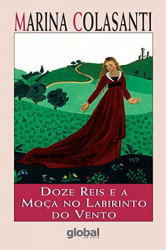 Capa de Doze Reis e a moça no labirinto do vento - Marina Colasanti