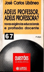 Capa de Adeus professor, adeus professora? - José Carlos Libâneo