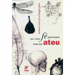 Capa de Não tenho fé suficiente para ser ateu - Norman Geisler; Frank Turek