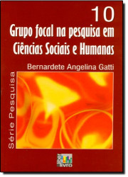 Capa de Grupo focal na pesquisa em ciências sociais e humanas - Bernardete Angelina Gatti