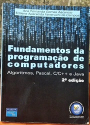 Capa de Fundamentos da programação de computadores - Ana Fernanda Gomes Ascencio, Edilene Aparecida Veneruchi de Campos