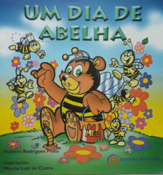 Capa de Um Dia de Abelha - Frances Rodrigues Pinto
