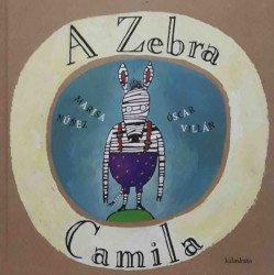 Capa de A Zebra Camila - Marisa Núñez