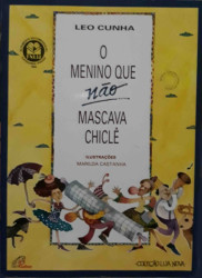 Capa de O menino que não mascava chiclê - Leo Cunha