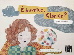 Capa de É Burrice, Clarice? - Alice Bicalho