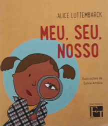 Capa de Meu, seu, nosso - Alice Luttembarck